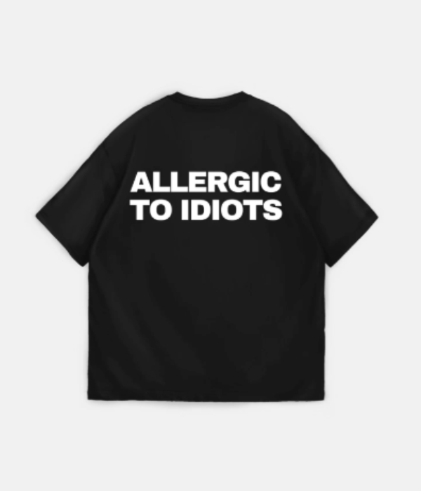 UrbanOutfits Oversized T-shirt Black / S ' Allergic to idiots' Oversized T-shirt [ UNISEX ]