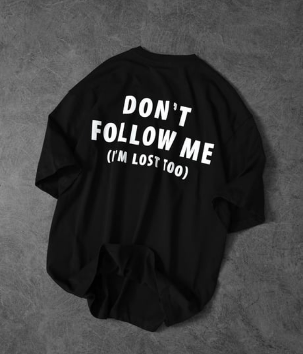 UrbanOutfits Oversized T-shirt Black / S ' DON'T FOLLOW ME ' Oversized T-shirt [ Unisex ]