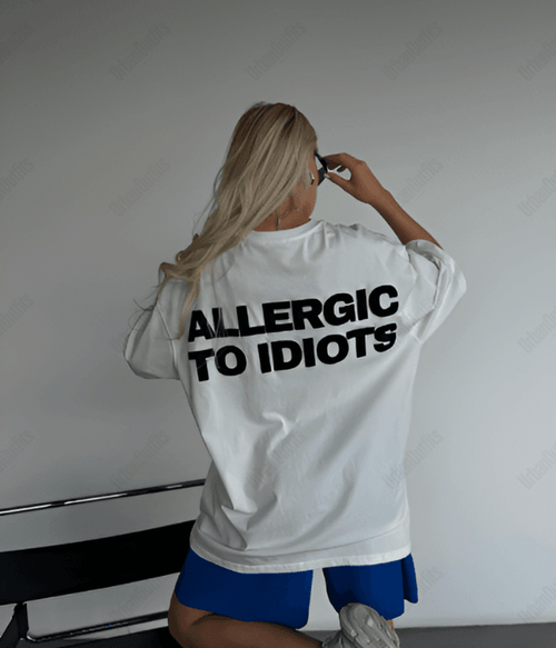 UrbanOutfits Oversized T-shirt White / S ' Allergic to idiots' Oversized T-shirt [ UNISEX ]