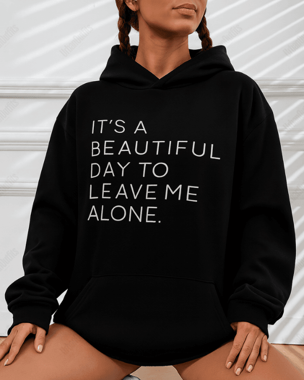 UrbanOutfits Women Oversized Hoodie Black / Cotton-Fleece / S Beautiful day to leave me alone - Women Oversized Hoodie