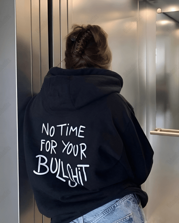 No Time For Bullshit - Women Oversized Hoodie