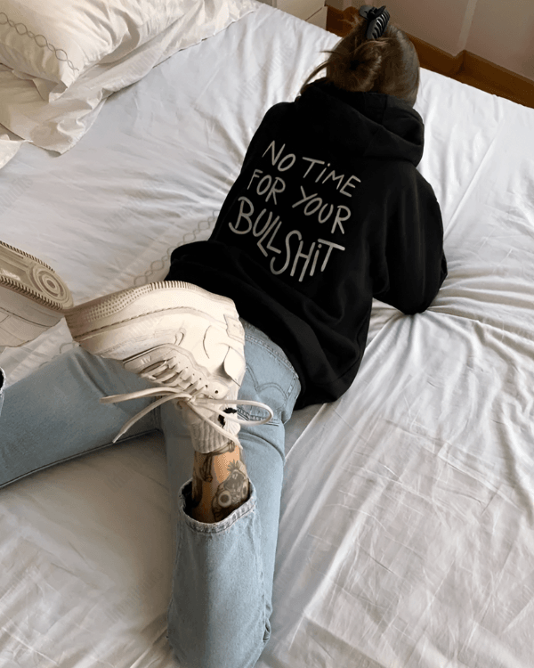 NO TIME FOR BULLSHIT - Women Oversized Hoodie