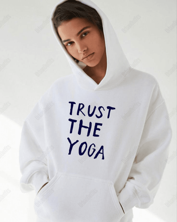 Trust The Yoga - Women Oversized Hoodie