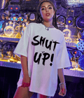 UrbanOutfits Women Oversized T-shirt White / S SHUT UP ! Women Oversized T-shirt